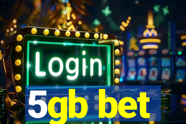 5gb bet